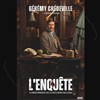 Gérémy Crédeville dans L'enquête - 