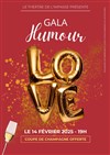 Gala Humour Love Saint Valentin - 