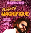 Florian Guérin dans Le perdant magnifique - 