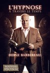 Hervé Barbereau dans L'Hypnose à travers le temps - 