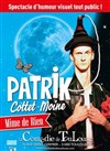 Patrik Cottet-Moine dans Mime de rien - 