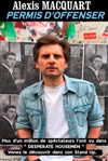 Alexis Macquart dans Permis d'offenser - 