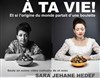 A ta vie ! - 