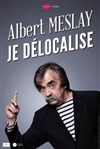 Albert Meslay dans Je délocalise - 