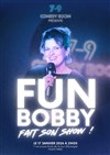 Fun Bobby fait son show ! - 