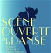 Scène ouverte à la danse - 