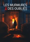 Les Murmures des Oubliés - 