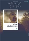 Yom : Célébration - 