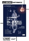 L'étrange cas du Dr Jekyll et de Mr Hyde - 