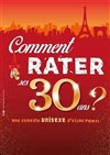 Comment rater ses 30 ans ? - 