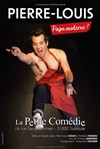 Pierre-Louis dans Papa moderne ? - 