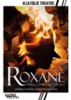 Roxane, dans l'ombre de Cyrano -