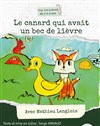 Le Canard qui avait un bec de lièvre - 