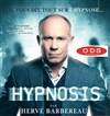 Hervé Barbereau dans Hypnosis - 