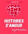 Histoires d'amour improvisées - 