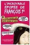 L'incroyable épopée de François 1er - 