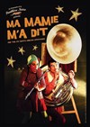 Ma mamie m'a dit - 