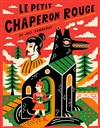 Le Petit Chaperon Rouge - 