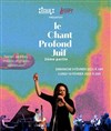 Le Chant Profond Juif : textes, poèmes, théâtre et chants ashkénazes - 