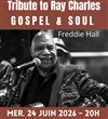 Gospel and soul : tribute to Ray Charles by Freddie Hall - 