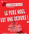 Le Père Noël est une ordure - 