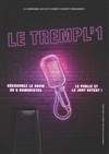Le Trempl'1 - 