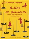 Ballet de Sorcières - 