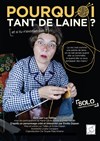 Pourquoi tant de laine ? Et si tu n'existais pas ? - 