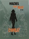 Marcher tout droit est un combat -