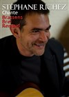 Stéphane Richez chante Brel, Brassens, et Renaud - 