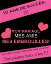 Mon mariage, mes amis, mes embrouilles - 