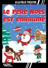Le Père Noël est enrhumé - 