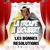 La troupe à Joubert : Les bonnes résolutions pour 2020 - 