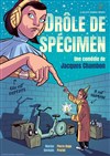 Drôle de spécimen - 