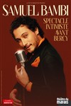 Samuel Bambi dans Spectacle intimiste avant Bercy - 