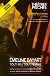 Emeline Bayart : tout feu tou femme - 