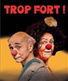 Trop Fort ! - 