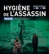 Hygiène de l'assassin - 