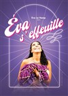 Eva s'effeuille - 