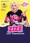 Zize dans 100% Marseillaise - 
