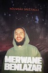 Merwane Benlazar | Nouveau spectacle - 