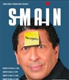Smaïn dans Incognito | Saint-Mard - 