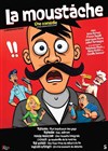 La moustache - 