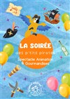 Soirée des p'tits pirates - 