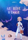 Le Rêve d'Émilie - 