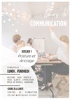 Atelier Communication 1 : Posture et ancrage - 