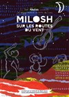 Milosh sur les routes du vent - 
