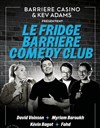 Le Fridge Barrière Comedy Club - 