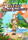 Alexis le petit aventurier -
