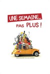 Une semaine... pas plus ! - 
